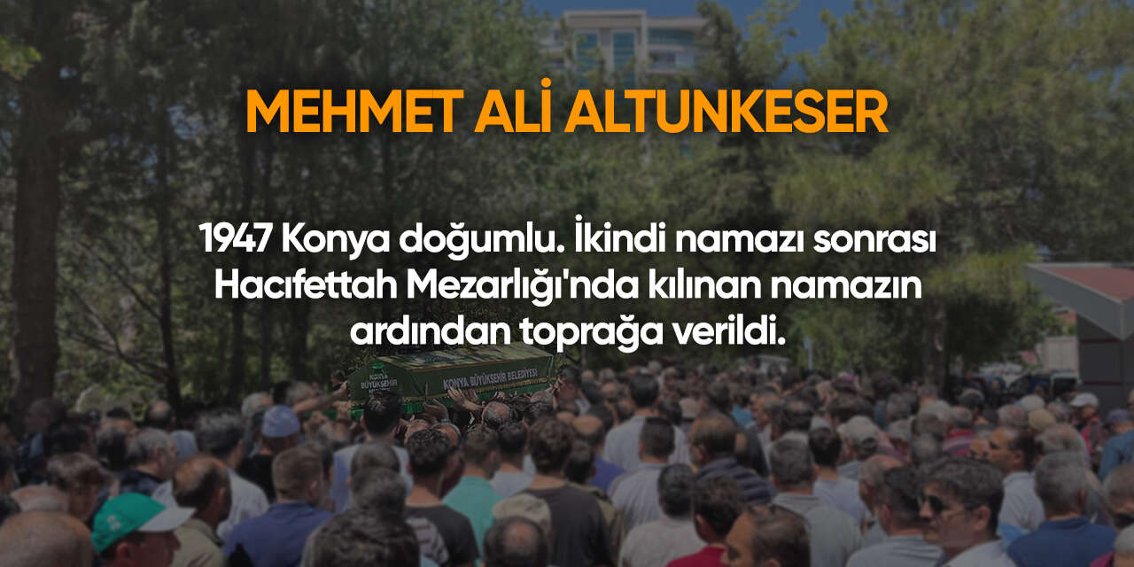 Konya'da bugün vefat edenler | 3 Temmuz 2026 3
